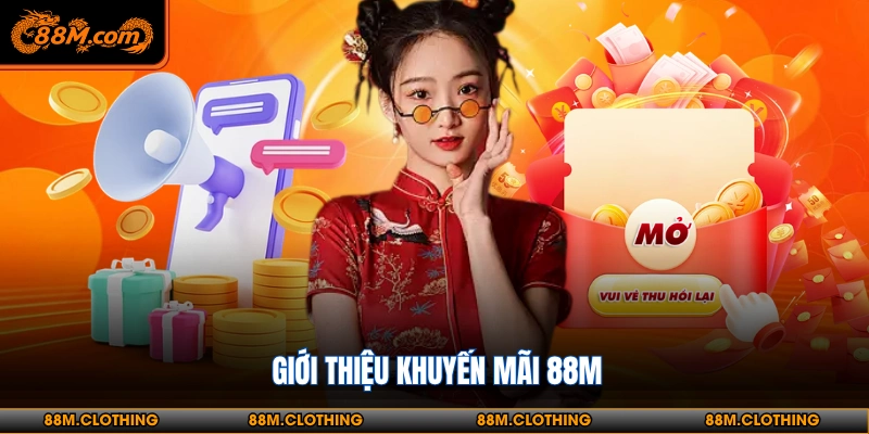 Giới thiệu khuyến mãi 88M khuyen-mai-88m-gioi-thieu