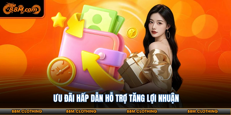 Ưu đãi hấp dẫn hỗ trợ tăng lợi nhuận khuyen-mai-88m