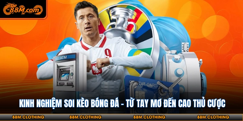 Ý nghĩa của việc soi kèo trong bóng đá