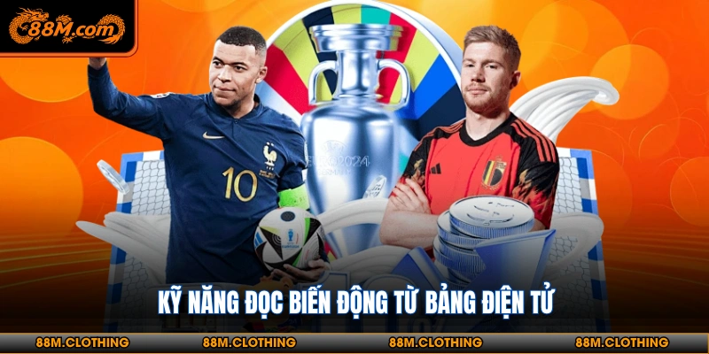 Kỹ năng đọc biến động từ bảng điện tử