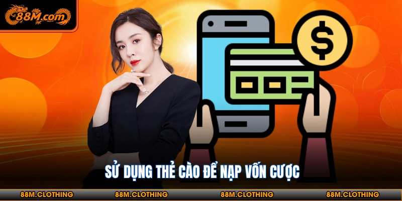 Quy trình 4 bước nạp tiền 88M dành cho hội viên