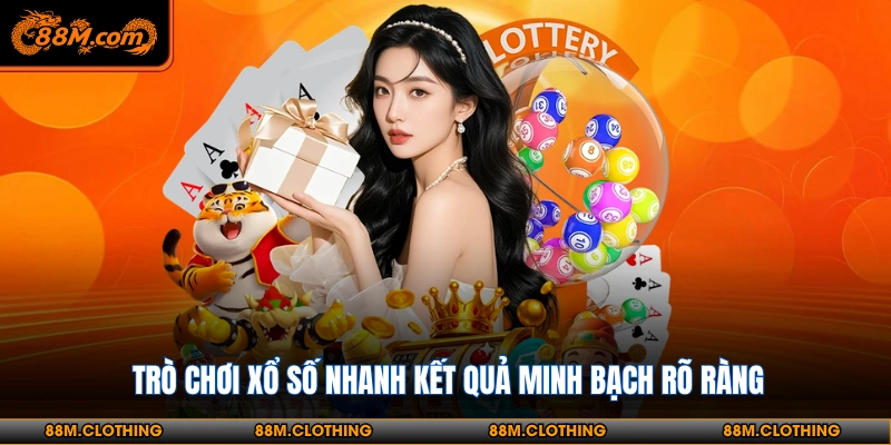 Trò chơi xổ số nhanh kết quả minh bạch rõ ràng xo-so-88m